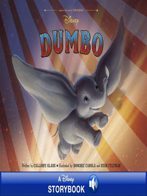 Calliope Glass创作的Dumbo Live Action Picture Book作品的详细信息 - 可供借阅